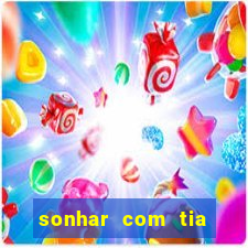 sonhar com tia falecida jogo do bicho